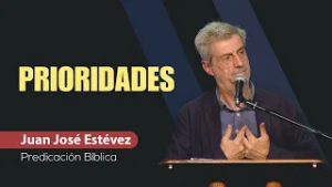Descubre lo que realmente debe ser tu prioridad // Juan José Estévez