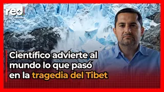 The harsh reality of the world due to a glacier collapse in Tibet, Nepal border: scientist explains