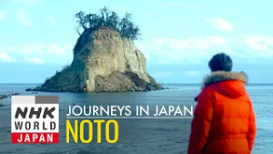 Noto: Lighting a Torch for the Future - Journeys in Japan