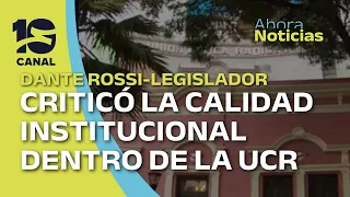 Dante Rossi criticized the "institutional quality" regarding the UCR's renewal of authorities via...