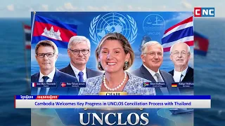 [VIDEO] Cambodia Welcomes Key Progress in UNCLOS Conciliation Process with Thailand