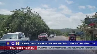 Transport workers demand repairs to the road connecting Río Dulce, Talanga, and El Porvenir