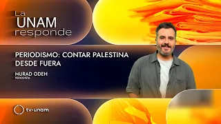 Journalism: Reporting on Palestine from the Outside. UNAM Responds 1413