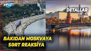 Moskvada Azərbaycana qarşı TƏXRİBAT: Bakıdan SƏRT REAKSİYA verildi