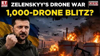 Ukraine To Launch 1,000 Drones A Day? Zelenskyy Turns Up Heat On Putin’s Oil Empire | ET Now
