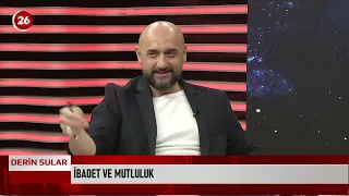 DERİN SULAR | İBADET VE MUTLULUK