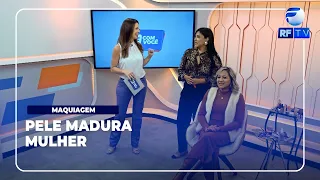 RF COM VOCÊ - MAQUIAGEM PARA MULHERES QUE JÁ PASSARAM DOS 40 ANOS