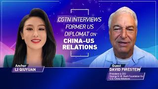 CGTN interviews former US diplomat on China-US relations