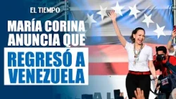 Opposition leader María Corina Machado announces her return to Venezuela | EL TIEMPO