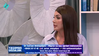 Dözülməz baş ağrıları! Səbəb? - Dr.Sərxan Əmirquliyev | Yaşamaq Gözəldir 01.10.2026