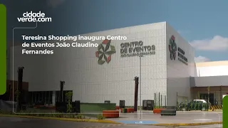Teresina Shopping inaugurates João Claudino Fernandes Events Center
