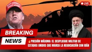 ?PRESIÓN MÁXIMA: El despliegue militar de Estados Unidos que marca la negociación con Irán