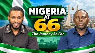 NIGERIA AT 66: The Journey So Far