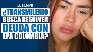 TransMilenio propone a 'Epa Colombia' 55 videos para pagar condena | EL TIEMPO