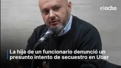 LA HIJA DE UN FUNCIONARIO DENUNCIÓ UN INTENTO DE SECUESTRO EN UBER