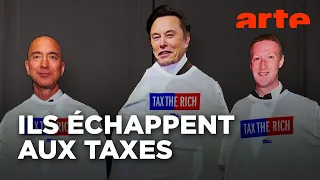 Le triomphe fiscal des ultra-riches | Taxe-moi si tu peux 1/2 | ARTE