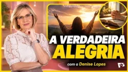 True Joy Comes from Trusting in God | A Mensagem por Elas | Denise Lopes