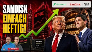 Das solltest du jetzt auf keinen Fall verpassen! VIX | SanDisk | Netflix | Robinhood Markets