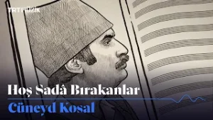 Hanende, sazende, bestekâr ve bir derviş: Cüneyd Kosal | Hoş Sadâ Bırakanlar