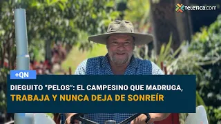 Dieguito “Pelos”: The farmer who wakes up early, works hard, and never stops smiling