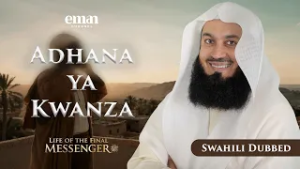 Udugu wa Madinah | Maisha ya Mtume wa Mwisho ﷺ | Kipindi cha 14 | Mufti Menk