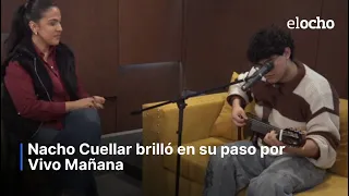 NACHO CUELLAR BRILLÓ EN SU PASO POR VIVO MAÑANA