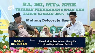 MENELADANI PENDAHULU, MENGUKIR MASA DEPAN PENUH BERKAH - YAYASAN PENDIDIKAN SUNAN GIRI GRESIK