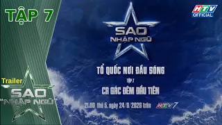 Trailer Sao Nhập Ngũ - Tổ Quốc Nơi Đầu Sóng | Tập 7 (24/9/2026)