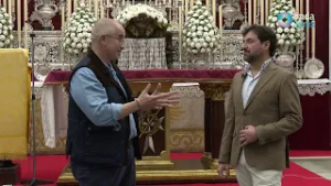 EL RETABLO (CAPÍTULO 03) - HERMANDAD DE LA CORONACIÓN DE ESPINAS