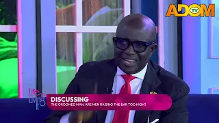 The Groomed Man: Are Men Raising the Bar Too High? - LIFE & LIVING IT on Adom TV (25-07-26)