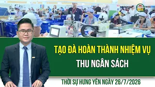 Hung Yen News Sunday, July 26, 2026