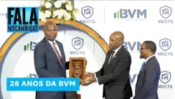 Chapo defende mercado de capitais mais aberto aos moçambicanos nos 28 anos da BVM #BVM @MiramarNews
