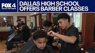 Dallas ISD high school offers barber classes