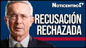 Caso Uribe se destraba Corte mantiene al magistrado y el proceso vuelve a moverse | Noticentro