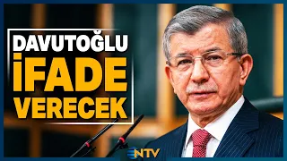 Breaking News: Former Future Party Leader Ahmet Davutoğlu to Give Statement! | NTV