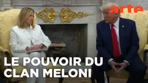 Giorgia Meloni et le clan des Goélands (2/2) | L’exercice du pouvoir | ARTE