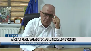 REHABILITATION OF THE STOENEȘTI MEDICAL CLINIC HAS BEGUN
