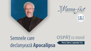 Semnele care declanșează Apocalipsa | Ospăț cu mană | Perry Stone | Episodul 932