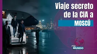 Viaje secreto de la CIA a Moscú