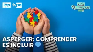 Día Internacional del Asperger: información, respeto e inclusión | "Más conectados"