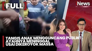 Miris! Curi Ayam, Pria Dikeroyok hingga Meninggal! Anak Korban Menangis Histeris |iNews Sore (28/7)