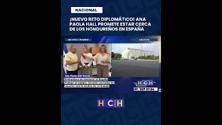 New Honduran ambassador to Spain, Ana Paola Hall, arrives with the same vision of service