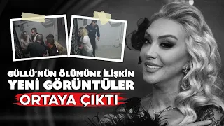 New footage emerges regarding Güllü's death