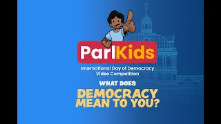 ParlKids - International Day of Democracy Video Competition Promotional Video