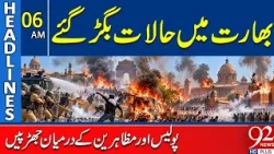 India in Turmoil | Massive Protests Rock India | Police and Demonstrators Clash | 6AM Headlines