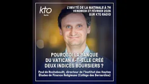 Finance éthique : pourquoi la banque du Vatican a-t-elle créé deux indices boursiers ?