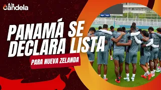 A La Candela | Panamá se declara lista para Nueva Zelanda