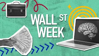 Wall Street Week | AI Hits Wages, USMCA Under Pressure, Colorado River Crisis