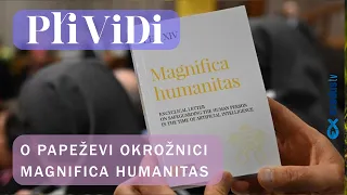 PRIVIDI: O papeževi okrožnici Magnifica Humanitas