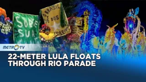 Giant 22m Effigy of Lula Stuns Rio Carnival Parade